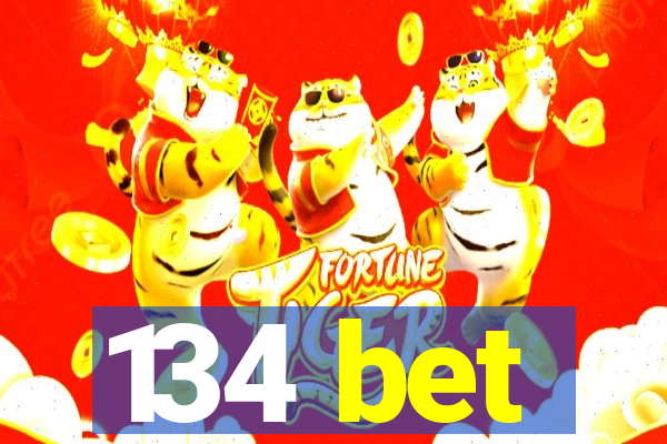 134 bet