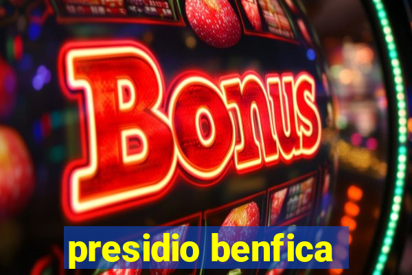 presidio benfica