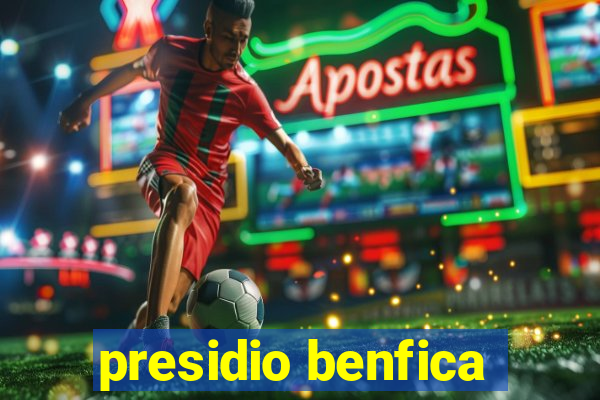 presidio benfica
