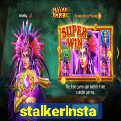 stalkerinsta