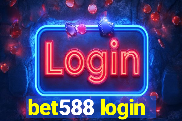 bet588 login
