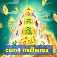 cam4 mulheres
