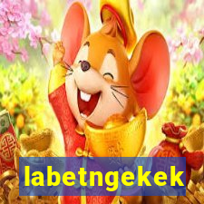 labetngekek