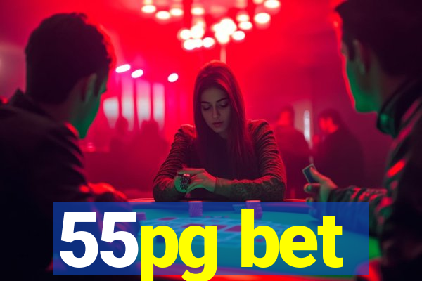 55pg bet