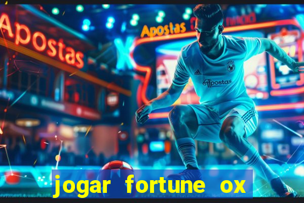 jogar fortune ox demo gratis