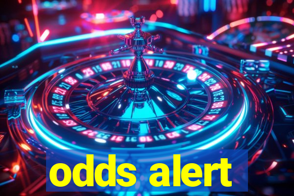 odds alert