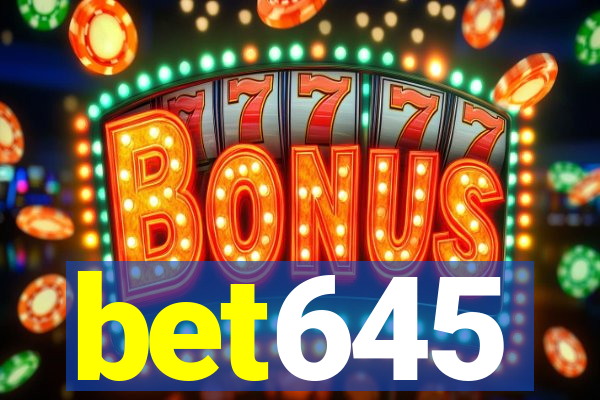 bet645