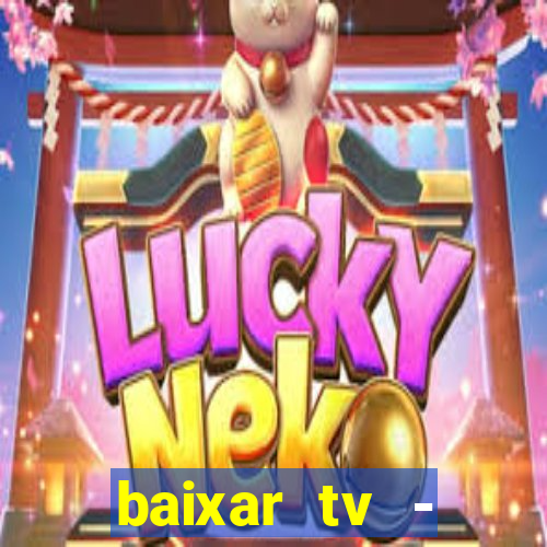 baixar tv - futebol ao vivo