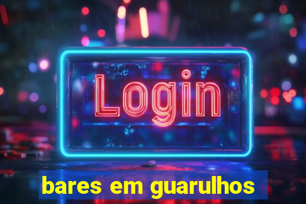 bares em guarulhos