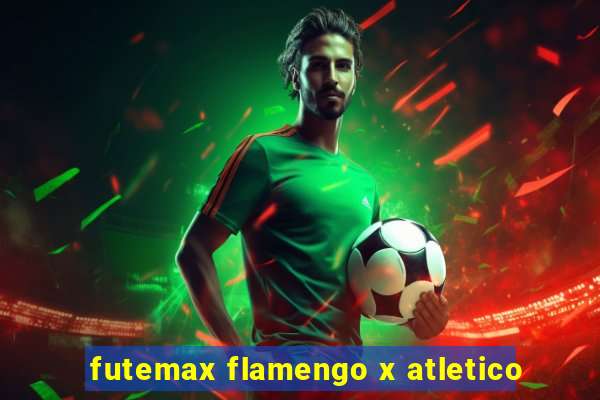 futemax flamengo x atletico