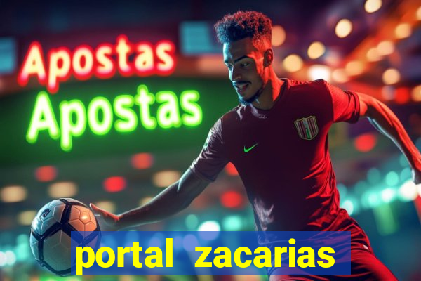 portal zacarias maior de 18