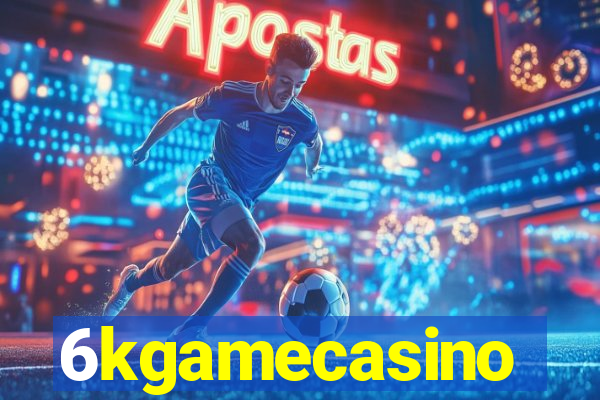6kgamecasino