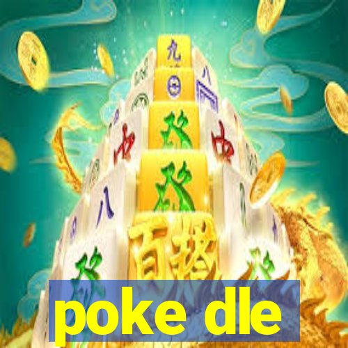 poke dle