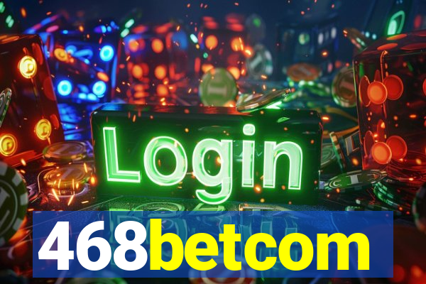468betcom