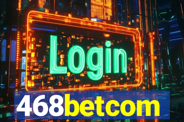 468betcom