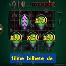 filme bilhete de loteria completo dublado