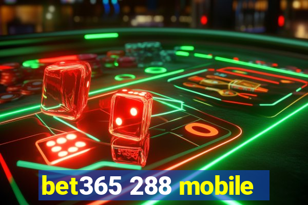 bet365 288 mobile
