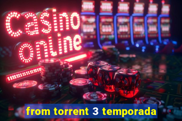 from torrent 3 temporada