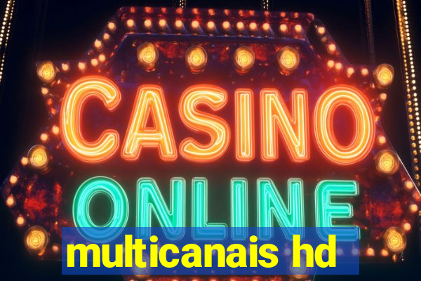 multicanais hd