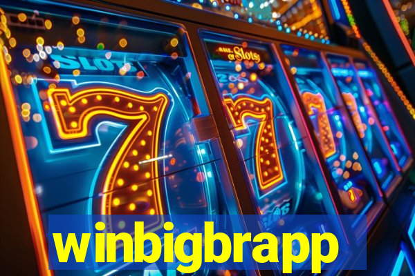 winbigbrapp