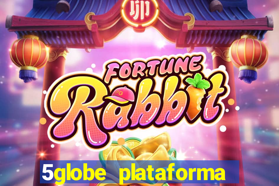 5globe plataforma de jogos