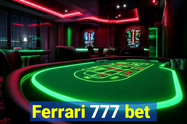 Ferrari 777 bet