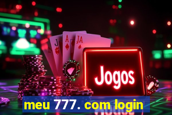 meu 777. com login