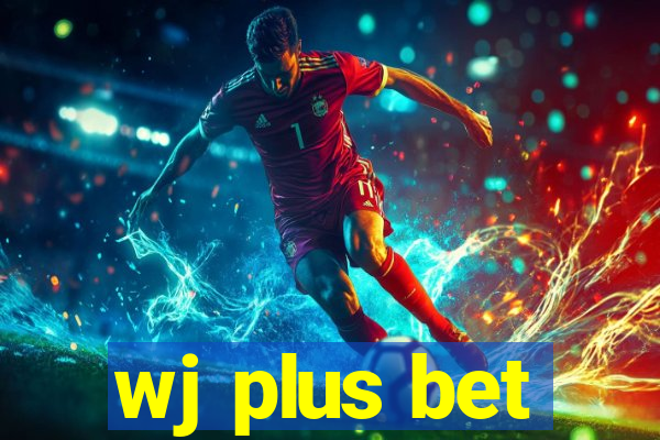 wj plus bet