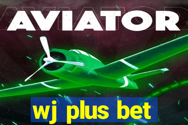 wj plus bet