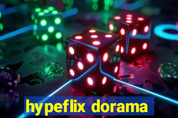 hypeflix dorama