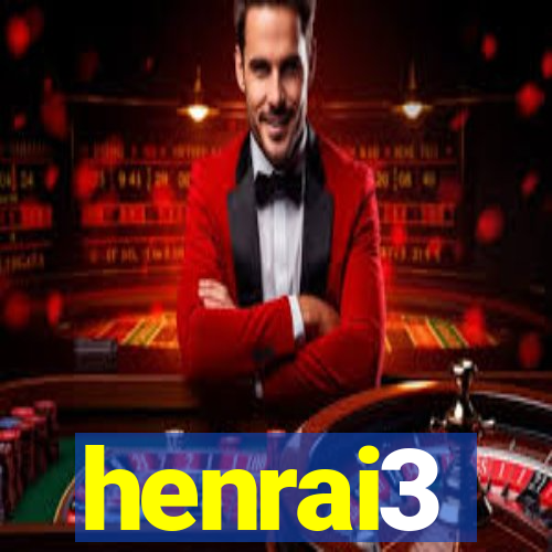 henrai3