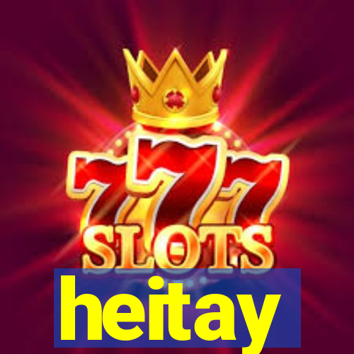 heitay