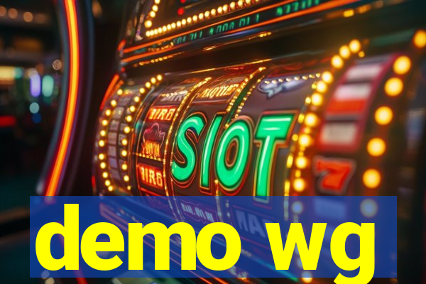 demo wg