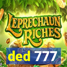 ded 777