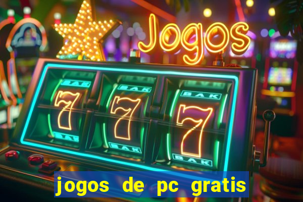 jogos de pc gratis para download