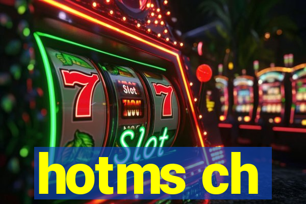 hotms ch