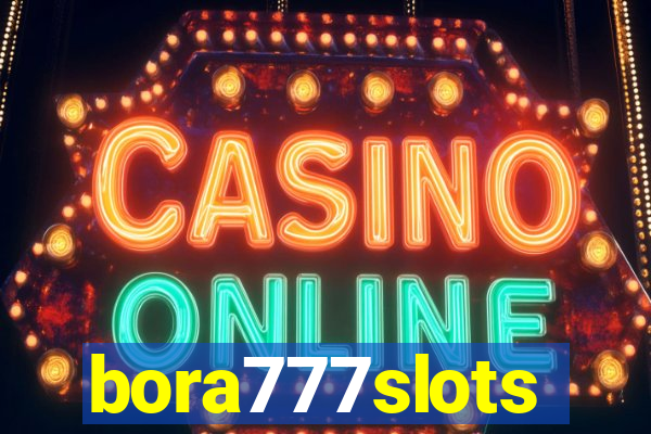 bora777slots