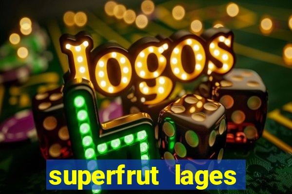superfrut lages trabalhe conosco
