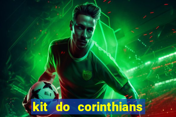 kit do corinthians dls 2019