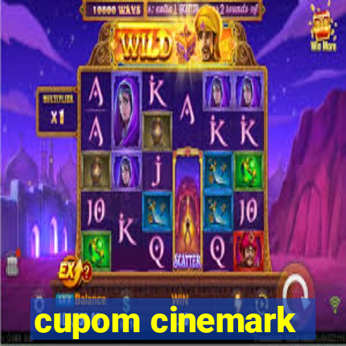 cupom cinemark