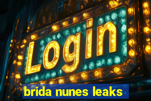 brida nunes leaks