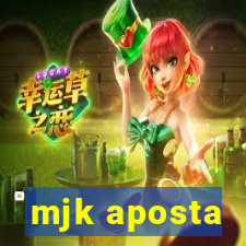 mjk aposta