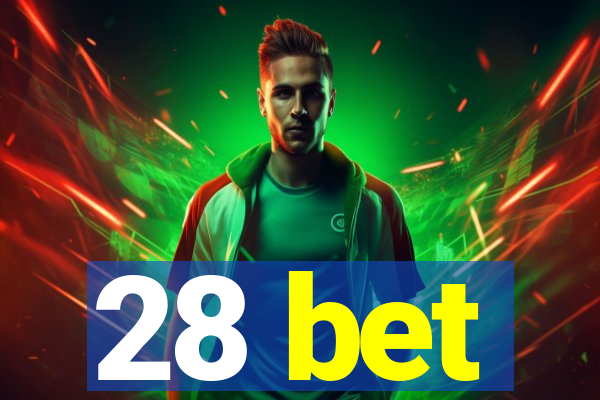 28 bet