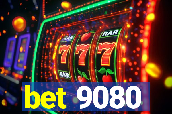 bet 9080