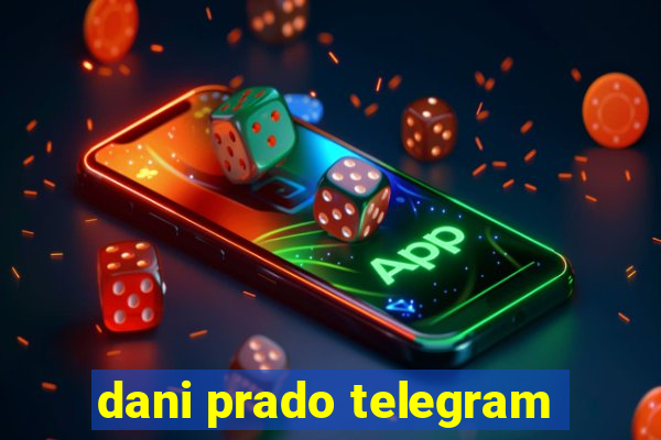 dani prado telegram