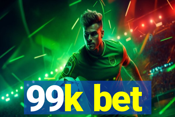 99k bet