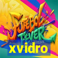 xvidro