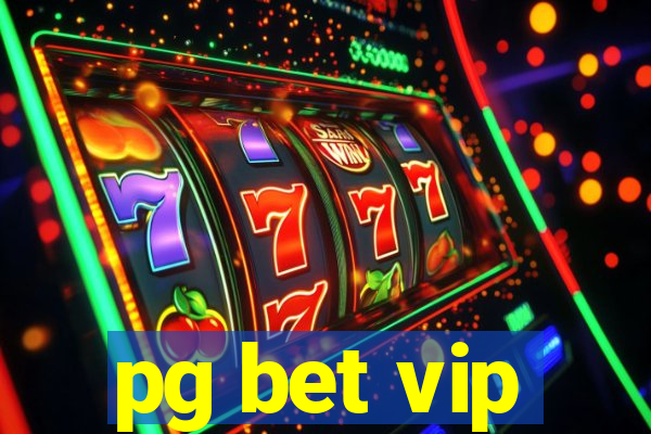 pg bet vip