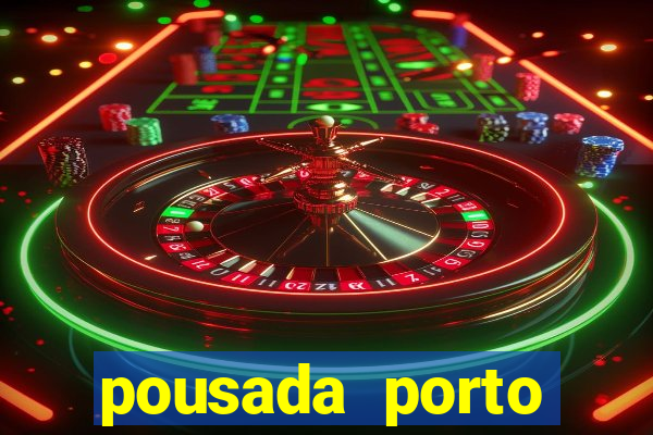 pousada porto palace by wf