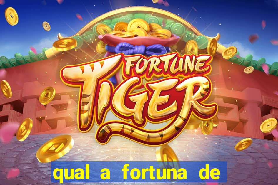 qual a fortuna de helen ganzarolli